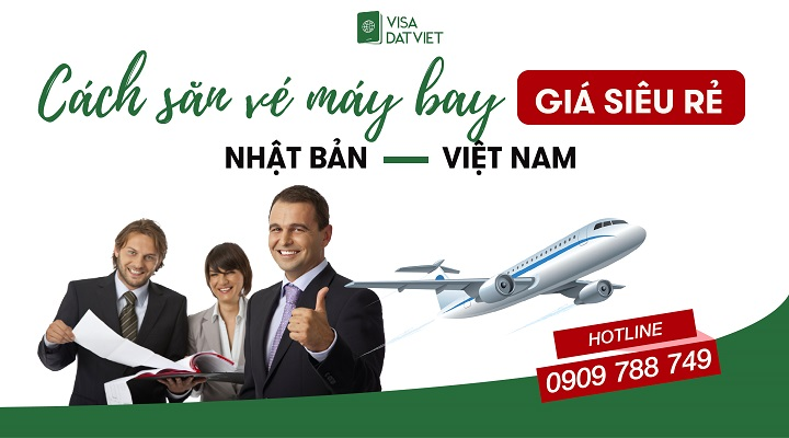 Săn Vé Máy Bay Từ Nhật Về Việt Nam Rẻ Nhất Tháng 6/2021